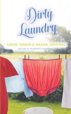 Dirty Laundry by Louise Turner, Wanda Jennings