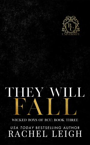 They Will Fall by Rachel Leigh