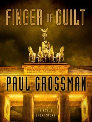 Finger of Guilt: A Bonus Story by Paul Grossman