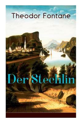 Der Stechlin: Gesellschaftsroman der Jahrhundertwende by Theodor Fontane