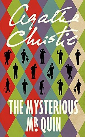 The Mysterious Mr Quin by Agatha Christie