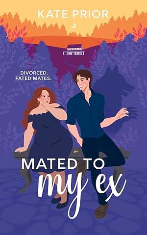 Mated to My Ex by Kate Prior