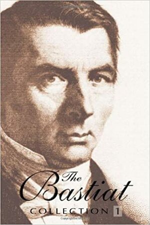 The Bastiat Collection by Frédéric Bastiat