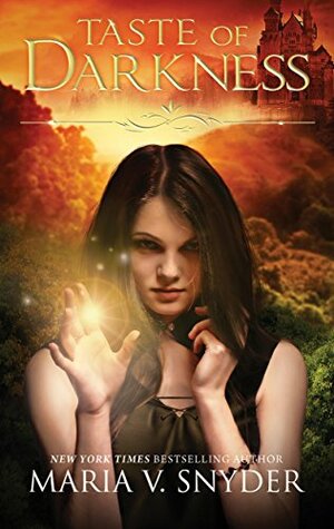 Taste of Darkness by Maria V. Snyder