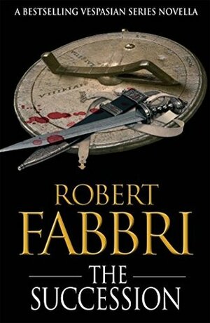 The Succession by Robert Fabbri
