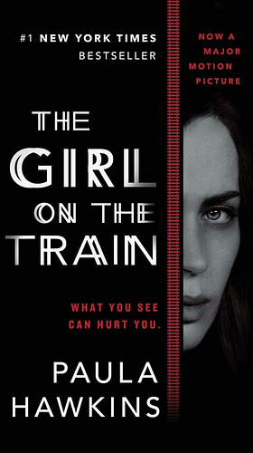 The Girl on the Train (Movie Tie-In) by Paula Hawkins