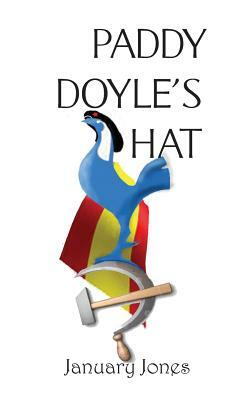 Paddy Doyle's Hat by January Jones