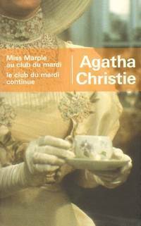Miss Marple au club du mardi / Le club du mardi continue by Agatha Christie, Sylvie Durastanti