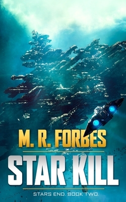 Star Kill by M.R. Forbes