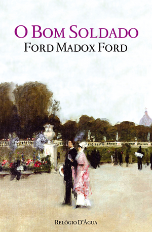 O Bom Soldado by Ford Madox Ford