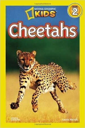 Cheetahs by National Geographic Kids, Laura Marsh