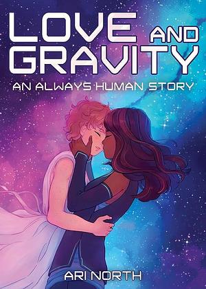 Love and Gravity by Ari North