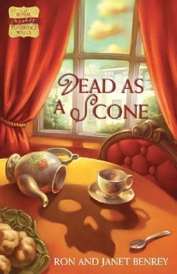 Dead as a Scone by Ron Benrey, Janet Benrey