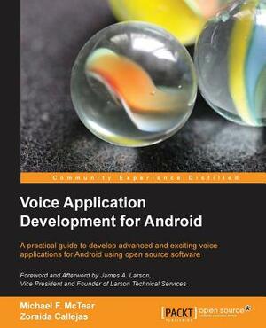 Voice Application Development for Android by Michael McTear, Zoraida Callejas