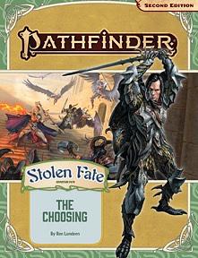 Pathfinder Adventure Path: the Choosing (Stolen Fate 1 Of 3), Volume 1 by Ron Lundeen