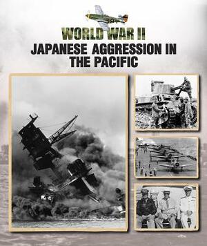 Japanese Aggression in the Pacific by Christopher Chant