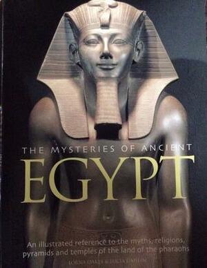 The Mysteries of Ancient Egypt by Lucia Gahlin, Lorna Oakes