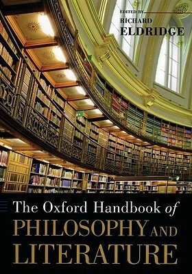 The Oxford Handbook of Philosophy and Literature by 