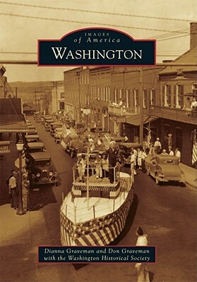 Washington by Dianna Graveman, Washington Historical Society, Don Graveman