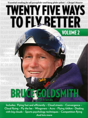 Twenty Five Ways to Fly Better Volume 2 by Marcus King, Ed Wing, Bruce Goldsmith