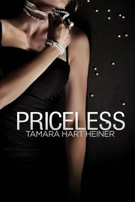 Priceless by Tamara Hart Heiner