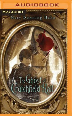 The Ghost of Crutchfield Hall by Mary Downing Hahn