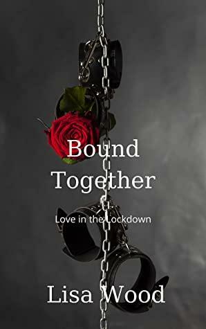 Bound Together by Lisa Wood, Darcy Hayes