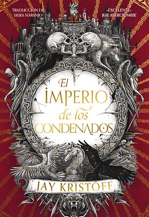 El imperio de los condenados  by Jay Kristoff