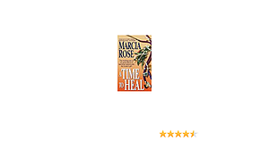 Time to Heal by Marcia Rose