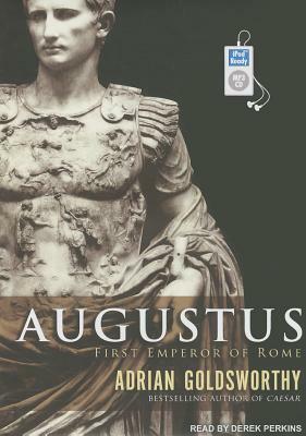 Augustus: First Emperor of Rome by Adrian Goldsworthy