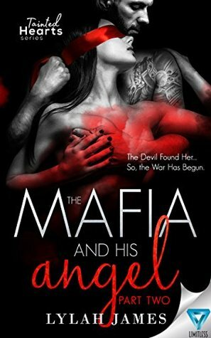 The Mafia And His Angel: Part 2 by Lylah James