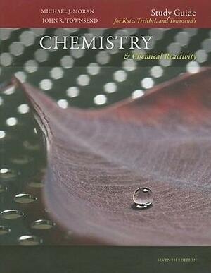 Study Guide for Kotz, Treichel, and Townsend's Chemistry & Chemical Reactivity by Paul M. Treichel, John C. Kotz