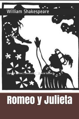 Romeo Y Julieta: (spanish Edition) (Annotated) (Special Edition) by William Shakespeare