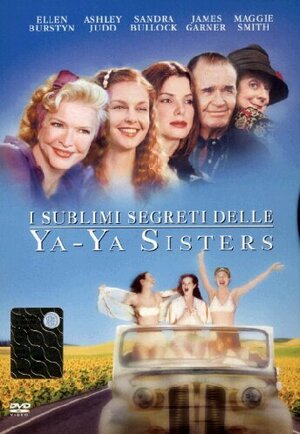 I sublimi segreti delle Ya-Ya Sisters by Rebecca Wells