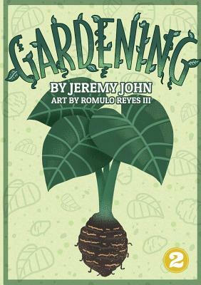 Gardening by Jeremy John