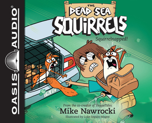 Squirrelnapped] (Library Edition) by Mike Nawrocki