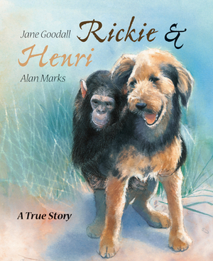 Rickie & Henri: A True Story by Jane Goodall