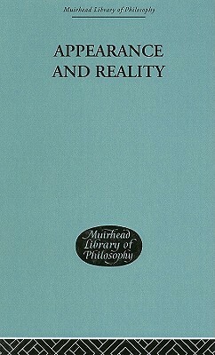 Appearance and Reality by F.H. Bradley