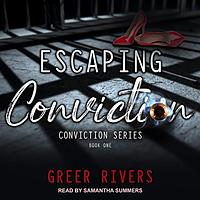 Escaping Conviction by Greer Rivers