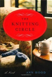 The Knitting Circle by Ann Hood