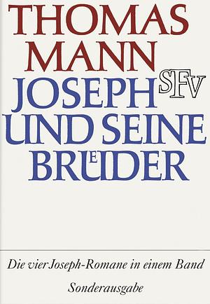 Joseph und seine Brüder by Thomas Mann
