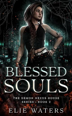 Blessed Souls by Elie Waters