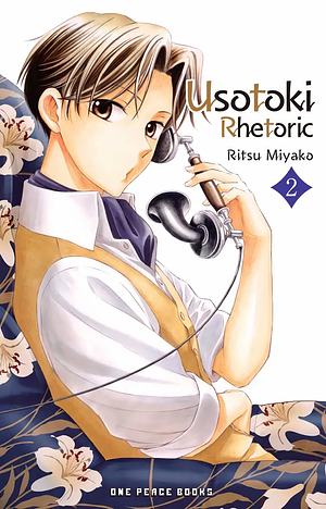 Usotoki Rhetoric, Vol. 2 by Ritsu Miyako