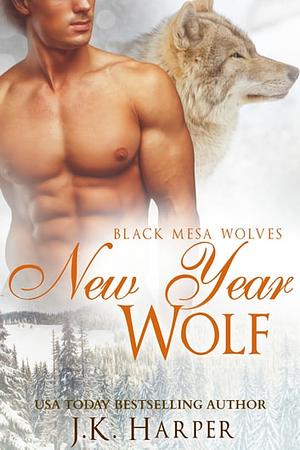 New Year Wolf by J.K. Harper