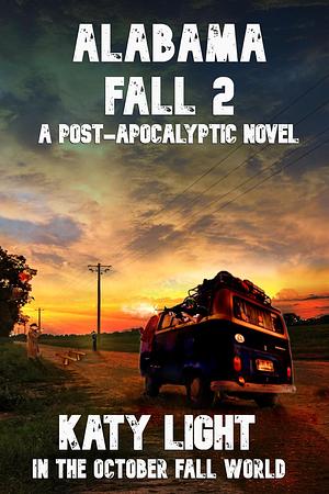 ALABAMA FALL 2 by Katy Light, Katy Light, Boyd Craven Jr., LA Bayles