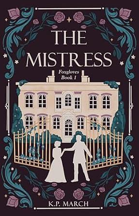 The Mistress by K.P. March