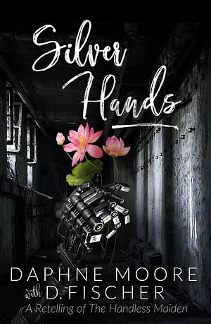 Silver Hands by Daphne Moore