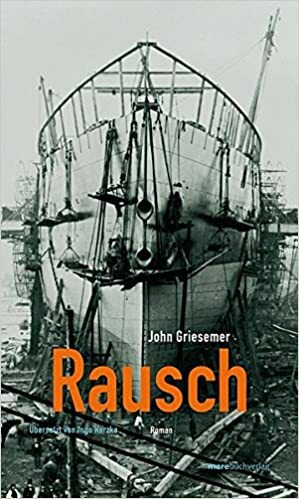 Rausch by John Griesemer, Ingo Herzke