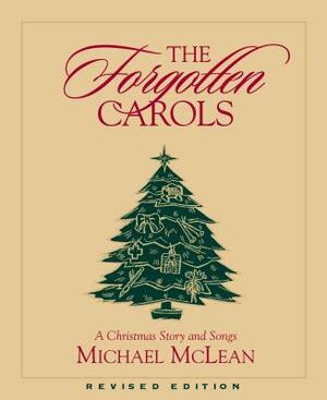 The Forgotten Carols by Michael McLean