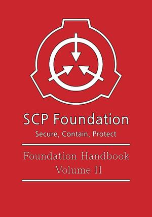 SCP Foundation - Foundation Handbook - Volume II by Dr. Peter James Defort